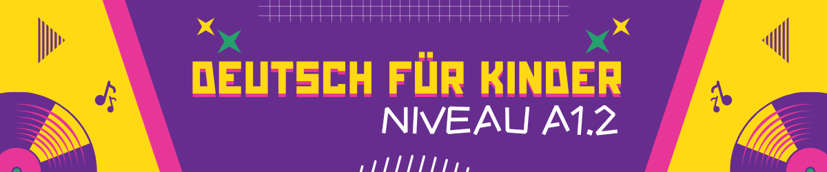 Deutsch für Kinder A1.2